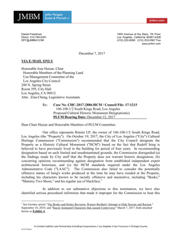 December 7, 2017 VIA E-MAIL ONLY Honorable Jose Huizar, Chair Honorable Members of the Planning Land Use Management Committee O