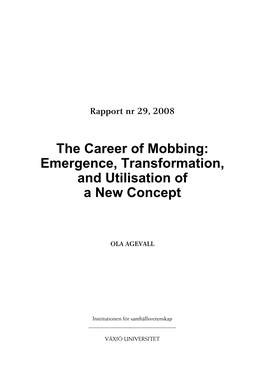 The Career of Mobbing: Emergence, Transformation, and Utilisation of a New Concept