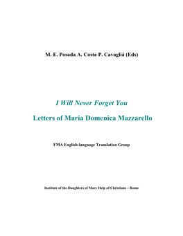 I Will Never Forget You Letters of Maria Domenica Mazzarello