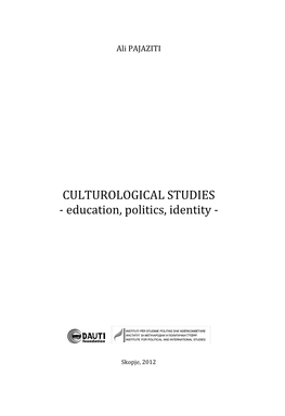 CULTUROLOGICAL STUDIES - Education, Politics, Identity