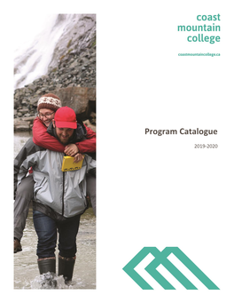 Coast Mountain College Catalogue for the 2019/20 Academic Year