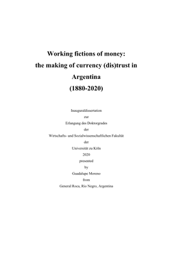 Working Fictions of Money: the Making of Currency (Dis)Trust in Argentina (1880-2020)