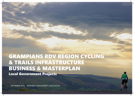 Grampians Rdv Region Cycling & Trails Infrastructure Business & Masterplan