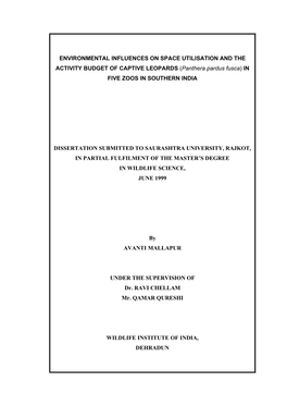 ENVIRONMENTAL INFLUENCES on SPACE UTILISATION and the ACTIVITY BUDGET of CAPTIVE LEOPARDS (Panthera Pardus Fusca) in FIVE ZOOS in SOUTHERN INDIA