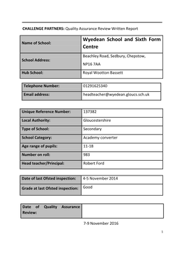 Wyedean School and Sixth Form Centre Appears to Be Within the Good Grade As Judged by Ofsted in the School’S Previous Ofsted Report