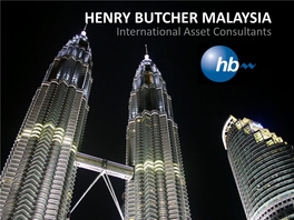 HENRY BUTCHER MALAYSIA International Asset Consultants Henry Butcher Group Overview
