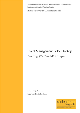 Event Management in Ice Hockey Case: Liiga (The Finnish Elite League)