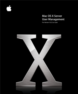 Mac OS X Server User Management for Version 10.3.3 Or Later