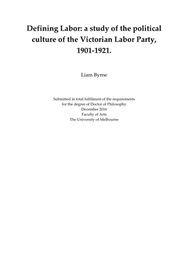 Defining Labor: a Study of the Political Culture of the Victorian Labor Party, 1901-1921