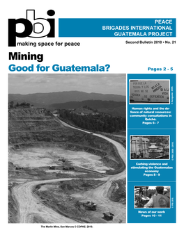 Mining Good for Guatemala? Pages 2 - 5 © Acoguate: 2009
