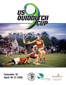 Columbia, SC April 16-17, 2016 ★ WELCOME to the US QUIDDITCH CUP