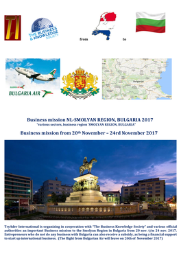 Business Mission NL-SMOLYAN REGION, BULGARIA 2017 “Various Sectors, Business Region ‘SMOLYAN REGION, BULGARIA”