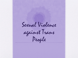 Sexual Violence Against Trans People