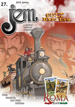 Colt Express), Illetve a JEM Szerkesztősége Kereskedhetünk És Harcolhatunk Településeink