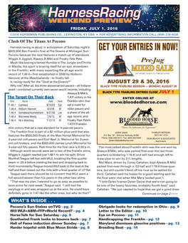 GET YOUR ENTRIES in NOW! Pocono Because the Race Features a Match-Up of Standouts Wiggle It Jiggleit, Always B Miki and Freaky Fete Pete