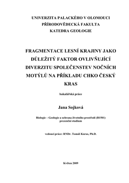 Fragmentace Lesní Krajiny Jako Důležitý Faktor Ovliv Ňující Diverzitu Spole Čenstev No Čních Motýl Ů Na P Říkladu Chko Český Kras