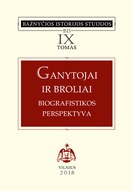 Ganytojai Ir Broliai Biografistikos Perspektyva