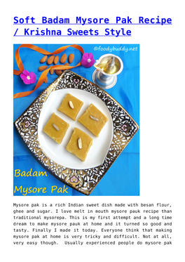 Soft Badam Mysore Pak Recipe / Krishna Sweets Style,Diwali Sweets