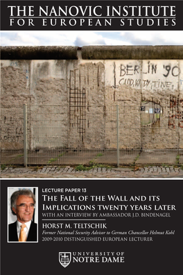 The Fall of the Wall and Its Implications Twenty Years Later with an Interview by Ambassador J.D