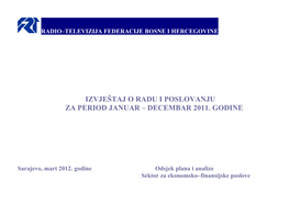 29. A) Izvješće O Poslovanju RTV Fbih Za 2011. Godinu