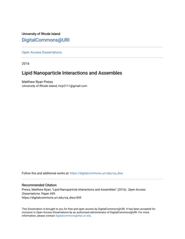 Lipid Nanoparticle Interactions and Assembles