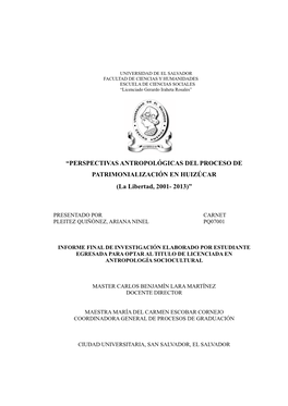 PERSPECTIVAS ANTROPOLÓGICAS DEL PROCESO DE PATRIMONIALIZACIÓN EN HUIZÚCAR (La Libertad, 2001- 2013)”