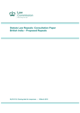 Statute Law Repeals: Consultation Paper British India – Proposed Repeals