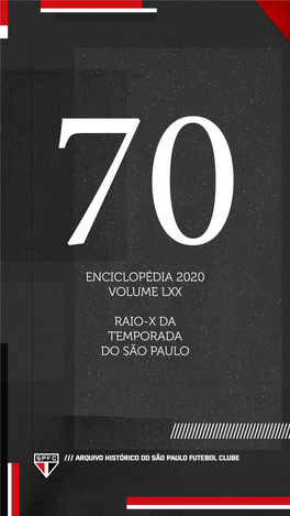 Enciclopédia 2020 Volume Lxx Raio-X Da Temporada Do São