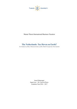 The Netherlands: Tax Haven on Earth? an Analysis of Key Characteristics of the Dutch Corporate Tax System