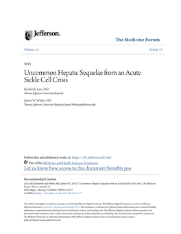 Uncommon Hepatic Sequelae from an Acute Sickle Cell Crisis Kimberly Lim, MD Thomas Jefferson University Hospitals