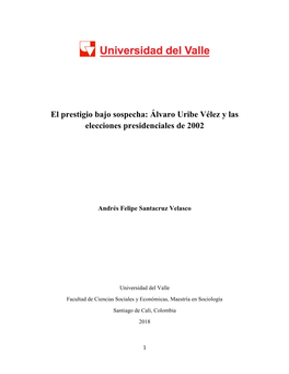 Álvaro Uribe Vélez Y Las Elecciones Presidenciales De 2002