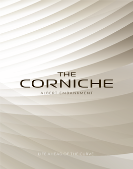 LIFE AHEAD of the CURVE Welcome to the Corniche