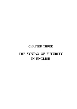 The Syntax of Futurtty in English 53