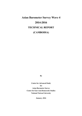 Asian Barometer Survey Wave 4 2014-2016 TECHNICAL REPORT (CAMBODIA)