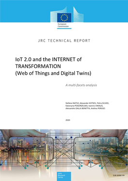 Iot 2.0 and the INTERNET of TRANSFORMATION (Web of Things and Digital Twins)