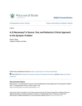 Is Q Necessary? a Source, Text, and Redaction Critical Approach to the Synoptic Problem