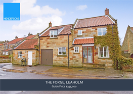 THE FORGE, LEAHOLM Guide Price £395,000