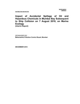 Impact of Accidental Spillage of Oil and Hazardous Chemicals in Mumbai Bay Subsequent to Ship Collision on 7 August 2010, on Marine Ecology (Interim Report)