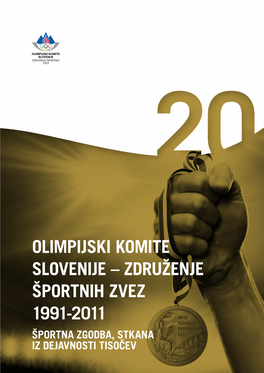Olimpijski Komite Slovenije-Združenje Športnih Zvez 1991-2011