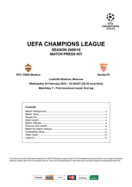 Sevilla FC Luzhniki Stadium, Moscow Wednesday 24 February 2010 - 18.30CET (20.30 Local Time) Matchday 7 - First Knockout Round, First Leg