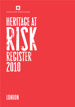 Heritage at Risk Register 2010 / London