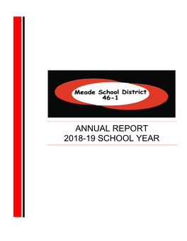 ANNUAL REPORT 2018-19 SCHOOL YEAR Our Mission: 