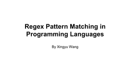 Regex Pattern Matching in Programming Languages