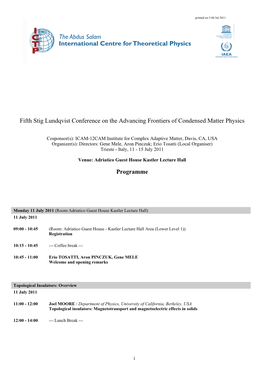 Fifth Stig Lundqvist Conference on the Advancing Frontiers of Condensed Matter Physics