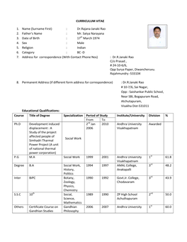 CURRICULUM VITAE 1. Name (Surname First) : Dr.Rajana Janaki Rao 2. Father's Name : Mr. Satya Narayana 3. Date of Birth