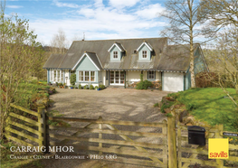 CARRAIG MHOR Craigie • Clunie • Blairgowrie • PH10 6RG CARRAIG MHOR Craigie • Clunie • Blairgowrie PH10 6RG