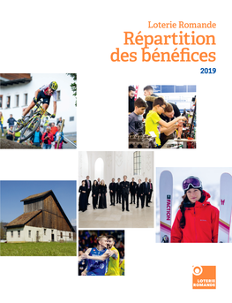 Répartition Des Bénéfices 2019 ORGANES CANTONAUX DE RÉPARTITION DES BÉNÉFICES DE LA LOTERIE ROMANDE