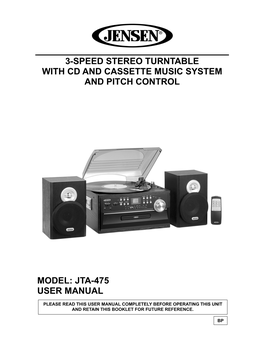 3-Speed Stereo Turntable with Cd and Cassette Music System and Pitch Control Model: Jta-475 User Manual