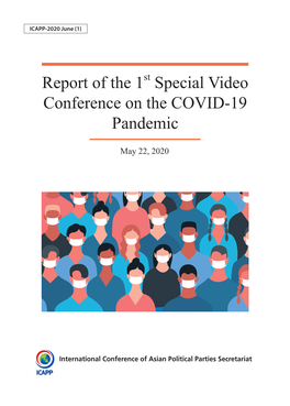 Report of the 1St Special Video Conference on the COVID-19 Pandemic