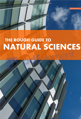 THE ROUGH GUIDE to NATURAL SCIENCES Welcome to Nottingham